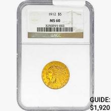 1912 $5 Gold Half Eagle NGC MS60