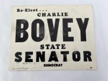 Charlie Bovey Montana State Senator Sign