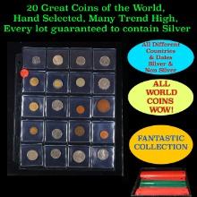 20 Great Coins of the World, hand selected, many trend high, every lot guaranteed to contain Silver.