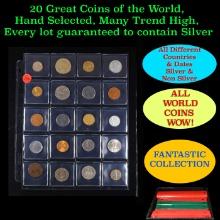 20 Great Coins of the World, hand selected, many trend high, every lot guaranteed to contain Silver.