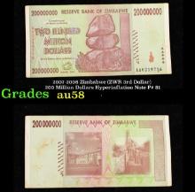 2007-2008 Zimbabwe (ZWR 3rd Dollar) 200 Million Dollars Hyperinflation Note P# 81 Grades Choice AU/B